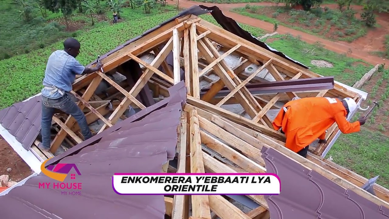MY HOUSE MY HOME Gyino gyemitendera gy'ogoberera  ng'osereka  Baati lya Orientile eri gwe fundi