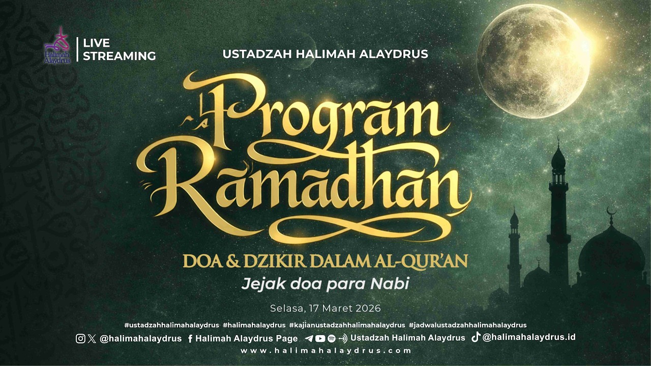 🔴𝗟𝗜𝗩𝗘 𝗡𝗢𝗪 | 𝗣𝗥𝗢𝗚𝗥𝗔𝗠 𝗥𝗔𝗠𝗔𝗗𝗛𝗔𝗡 𝗗𝗢𝗔 & 𝗗𝗭𝗜𝗞𝗜𝗥 𝗗𝗔𝗟𝗔𝗠 𝗔𝗟-𝗤𝗨𝗥’𝗔𝗡 - 𝗨𝗦𝗧𝗔𝗗𝗭𝗔𝗛 𝗛𝗔𝗟𝗜𝗠𝗔𝗛 𝗔𝗟𝗔𝗬𝗗𝗥𝗨𝗦