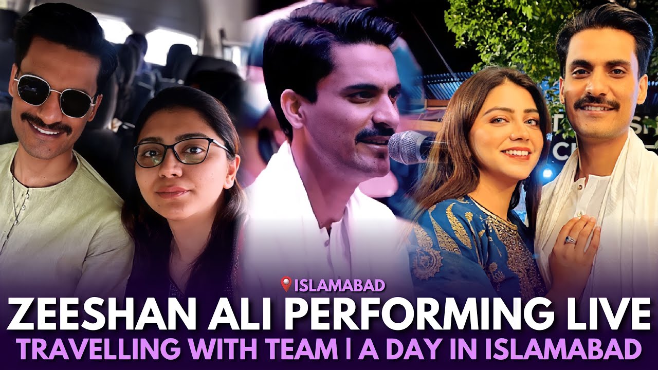 Travelling with Team | A day in Islamabad | Zeeshan Ali Performing Live