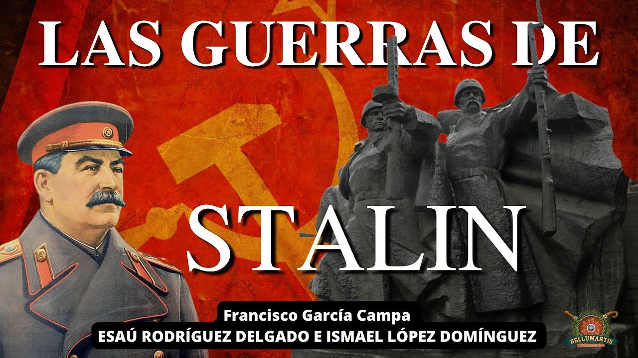 LAS GUERRAS DE STALIN. De la Segunda Guerra Mundial a la Guerra Fría, 1939-1953 * Esaú e Ismael*
