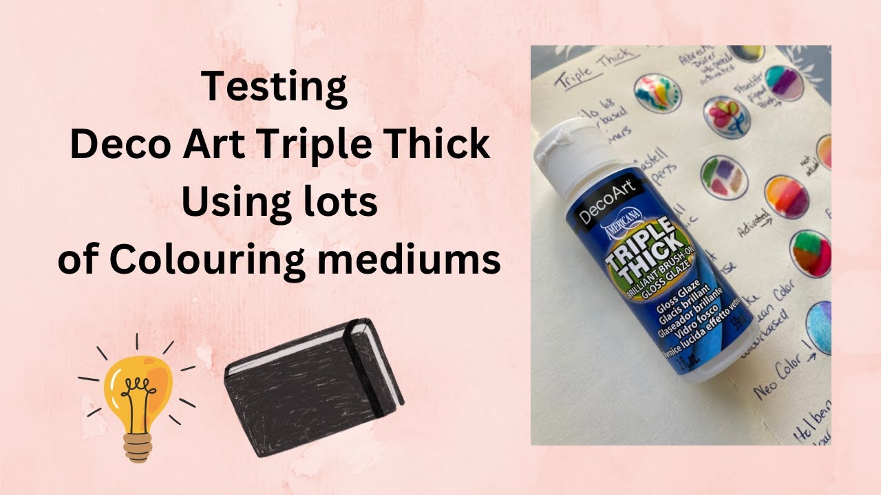Testing DecoArt Triple Thick on colouring mediums