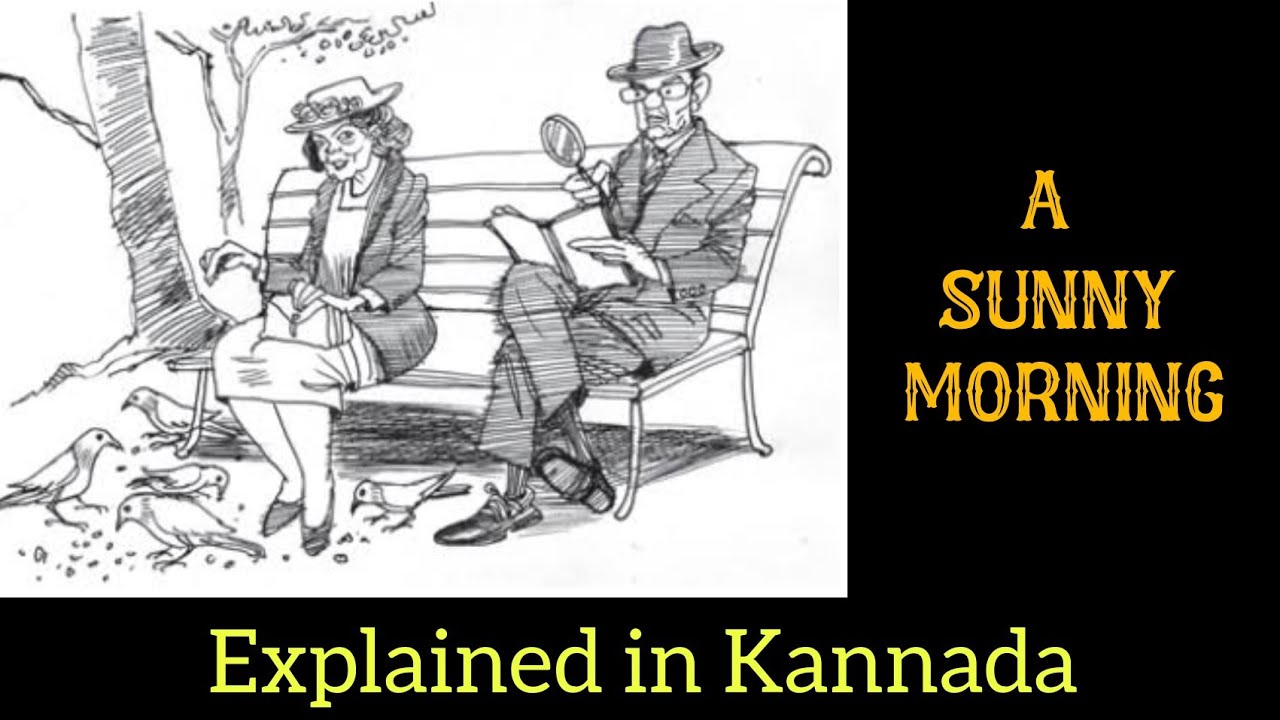 A Sunny Morning || A Sunny Morning Story Explained in Kannada || #sunnymorning #ashariravaani