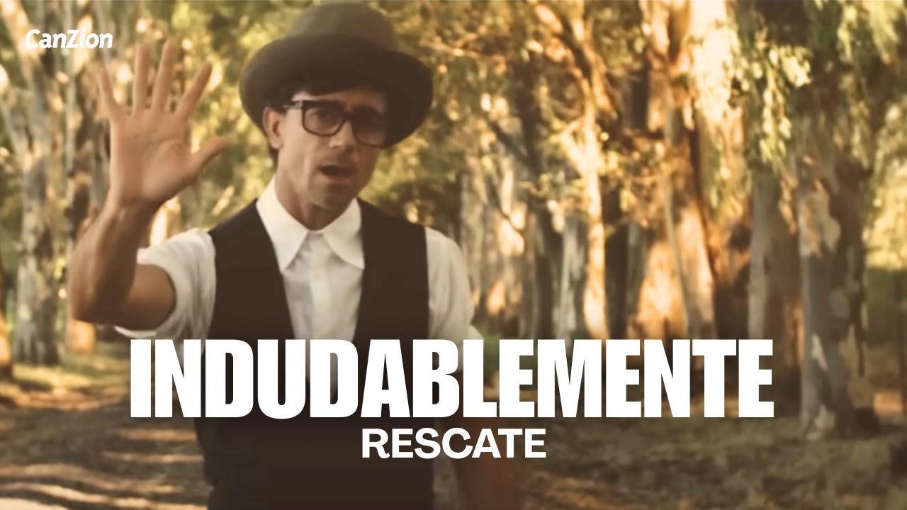 Rescate | Indudablemente (VIDEO CON LETRA)
