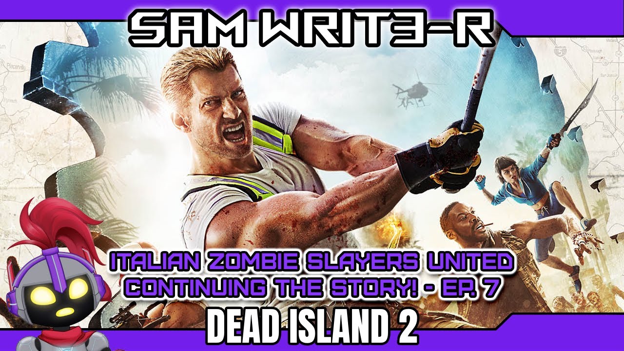 【DEAD ISLAND 2】EP. 7 - Running on snacks, adrenaline, and love for my Hope :o