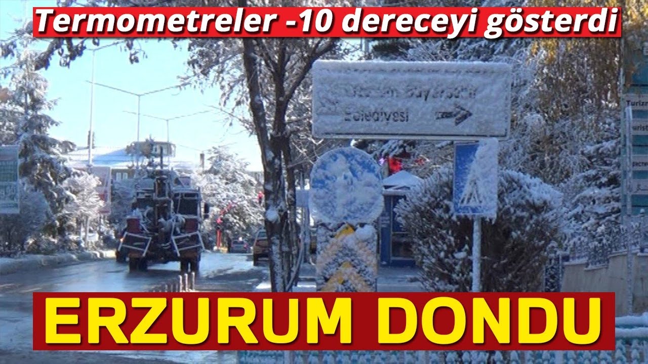 Erzurum Dondu: Termometreler -10 Dereceyi Gösterdi