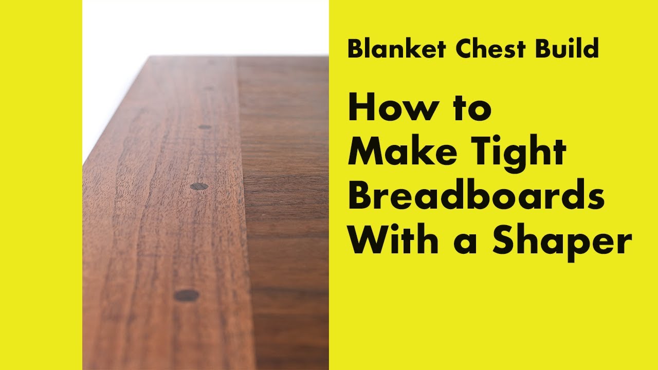 How to Make Super-Tight Breadboard Ends with a Shaper