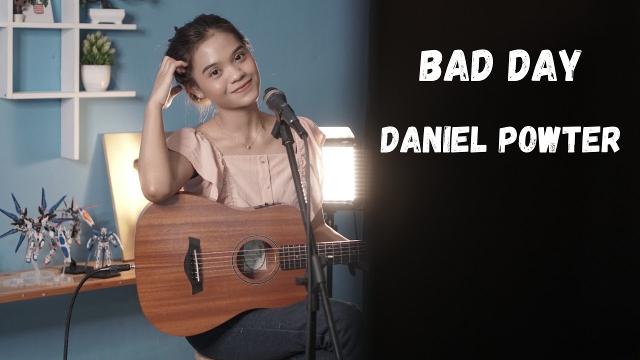 BAD DAY - DANIEL POWTER | COVER BY REFINA MAHARATRI