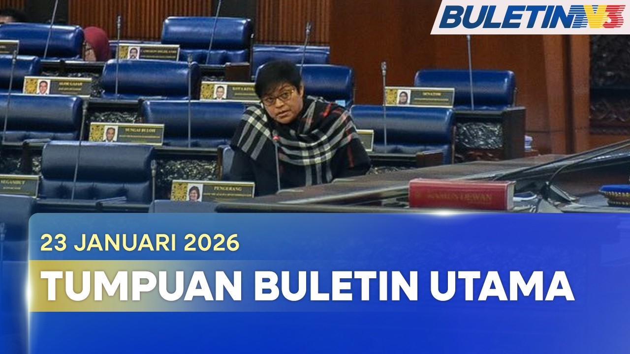 TUMPUAN BULETIN UTAMA | RUU Had Tempoh Jawatan PM Dibentang