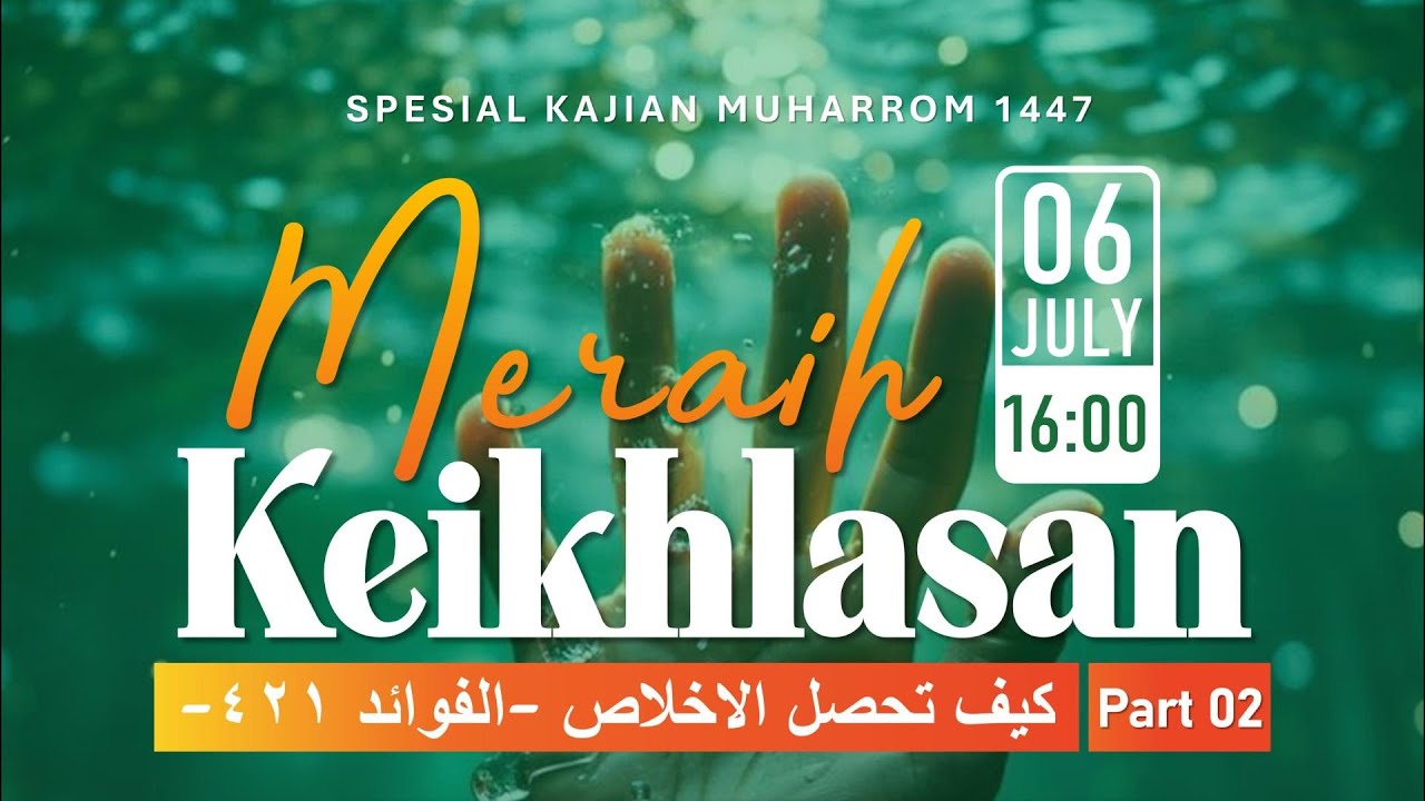 Ustadz DR. Arifuddin, M.Pd.I. - 2. Meraih Keikhlasan