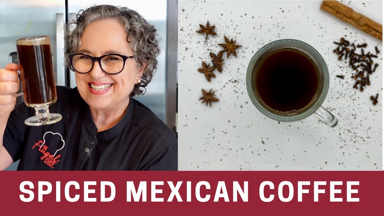 How to Make Cafe de Olla at Home (Mexican Spiced Coffee) | The Frugal Chef