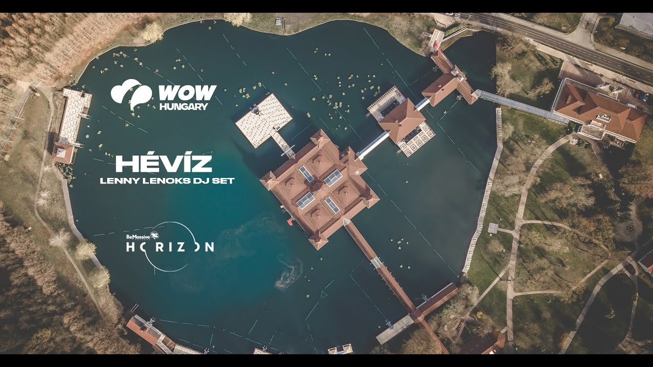 WOW Hungary x Be Massive Horizon x Lenny Lenoks @H&eacute;v&iacute;z