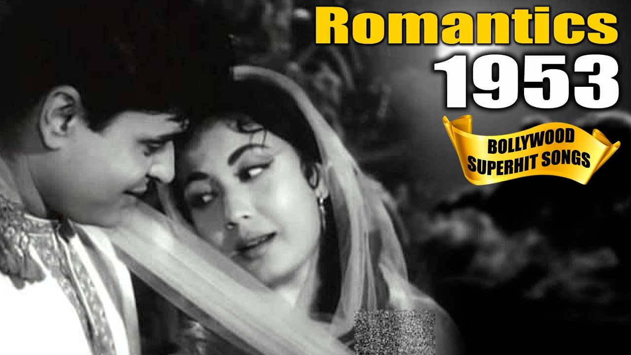 1953 Bollywood Love & Romantic Songs Video |Bollywood Hindi Gaane