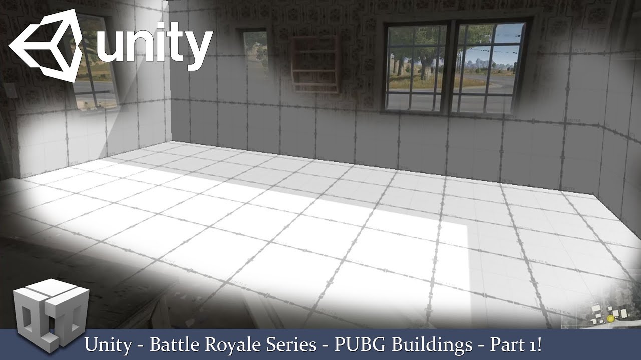Unity - Battle Royale Series - PUBG Buildings - Part 1! (Free Template Asset Download)
