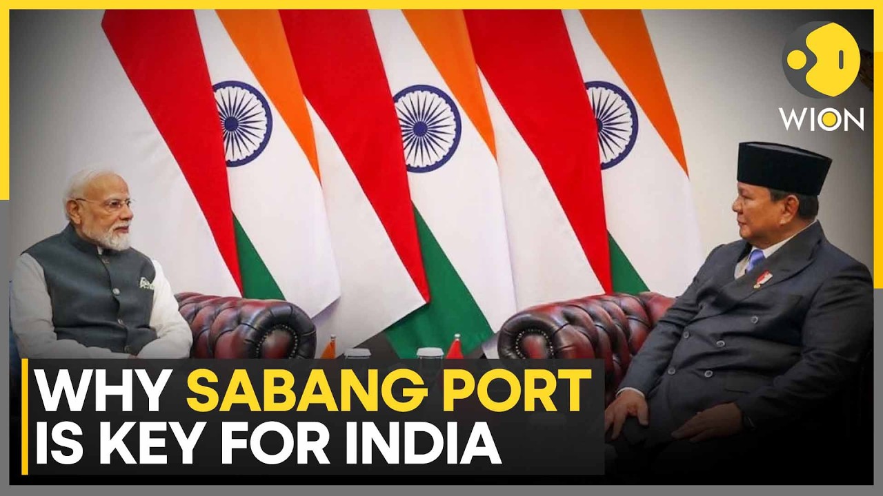 Sabang Port: India&rsquo;s Masterstroke At The Mouth Of Malacca Strait? | WION
