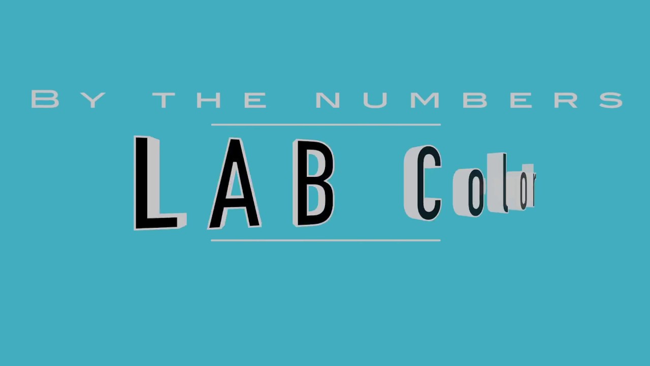 The LAB Color Space: by the numbers
