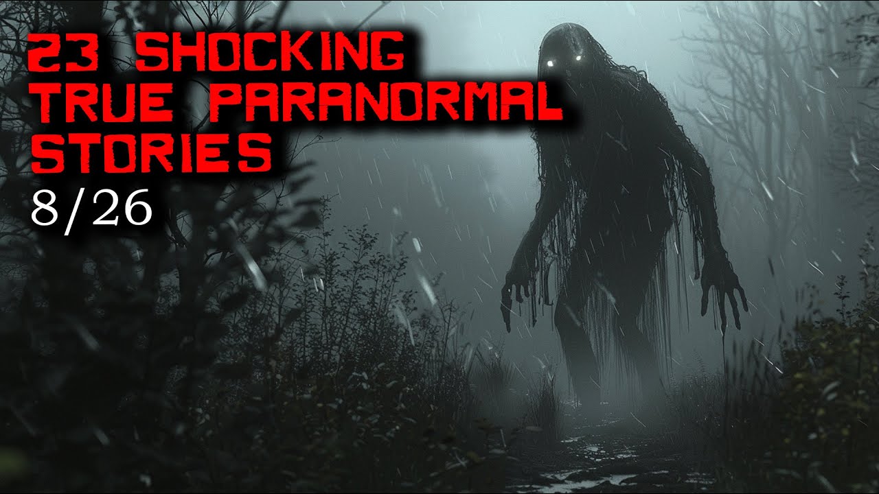 23 Shocking True Paranormal Stories - Whispers and Footsteps
