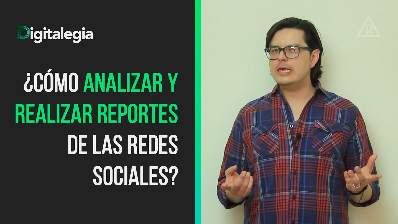 ¿Cómo analizar y realizar reportes de redes sociales?