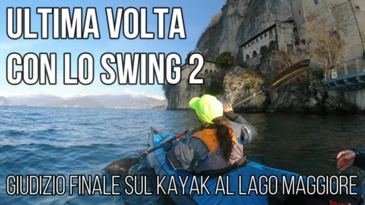 Addio Swing 2: ultima pagaiata con il kayak Gumotex al lago Maggiore