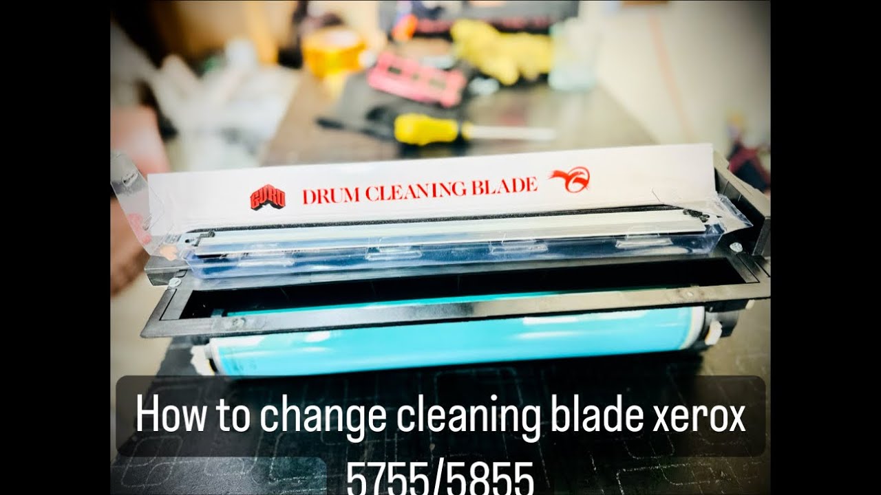 How to change cleaning blade Xerox5755/5855 PhotoCopier Machine Drum Cleaning Blade