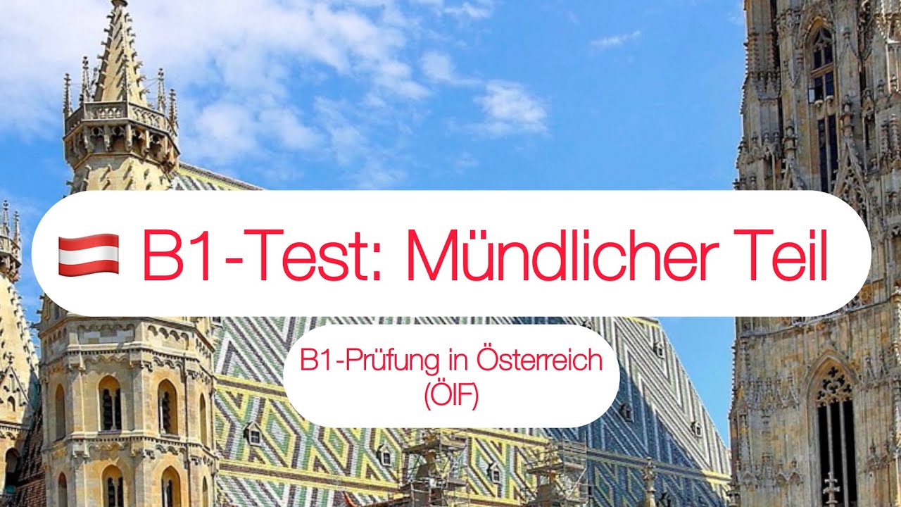 B1-Prüfung (ÖIF): Sprechen (Tipps zum Prüfungsgespräch)