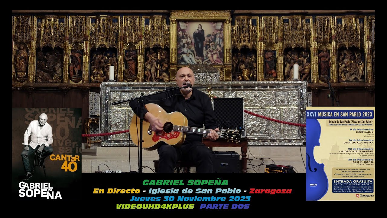 Gabriel Sopeña En Directo iglesia San Pablo Zaragoza Jueves 30 Noviembre 2023 VIDEO UHD4KPLUS Parte2