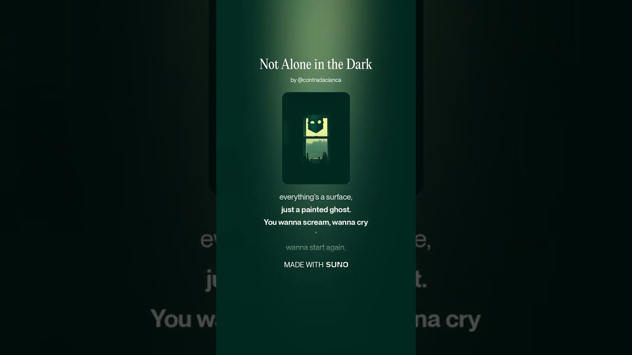 Not Alone in the Dark