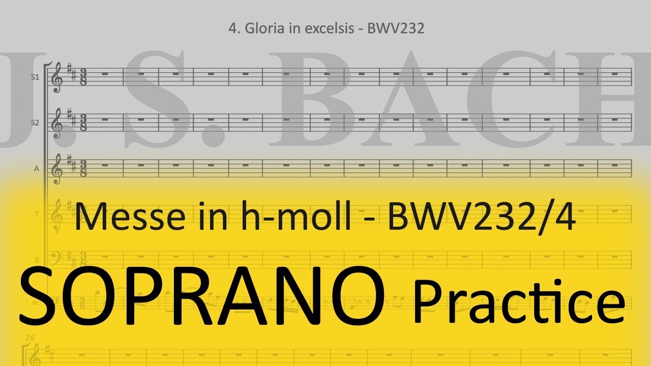 BWV232/4. Gloria in excelsis - Soprano 2 practice