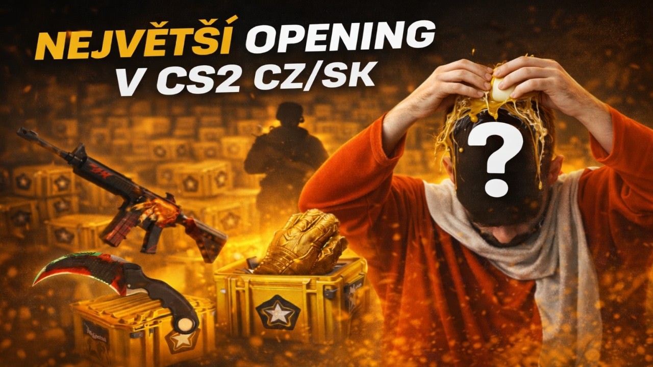 NEJVĚTŠÍ OPENING V CS2 CZ/SK!