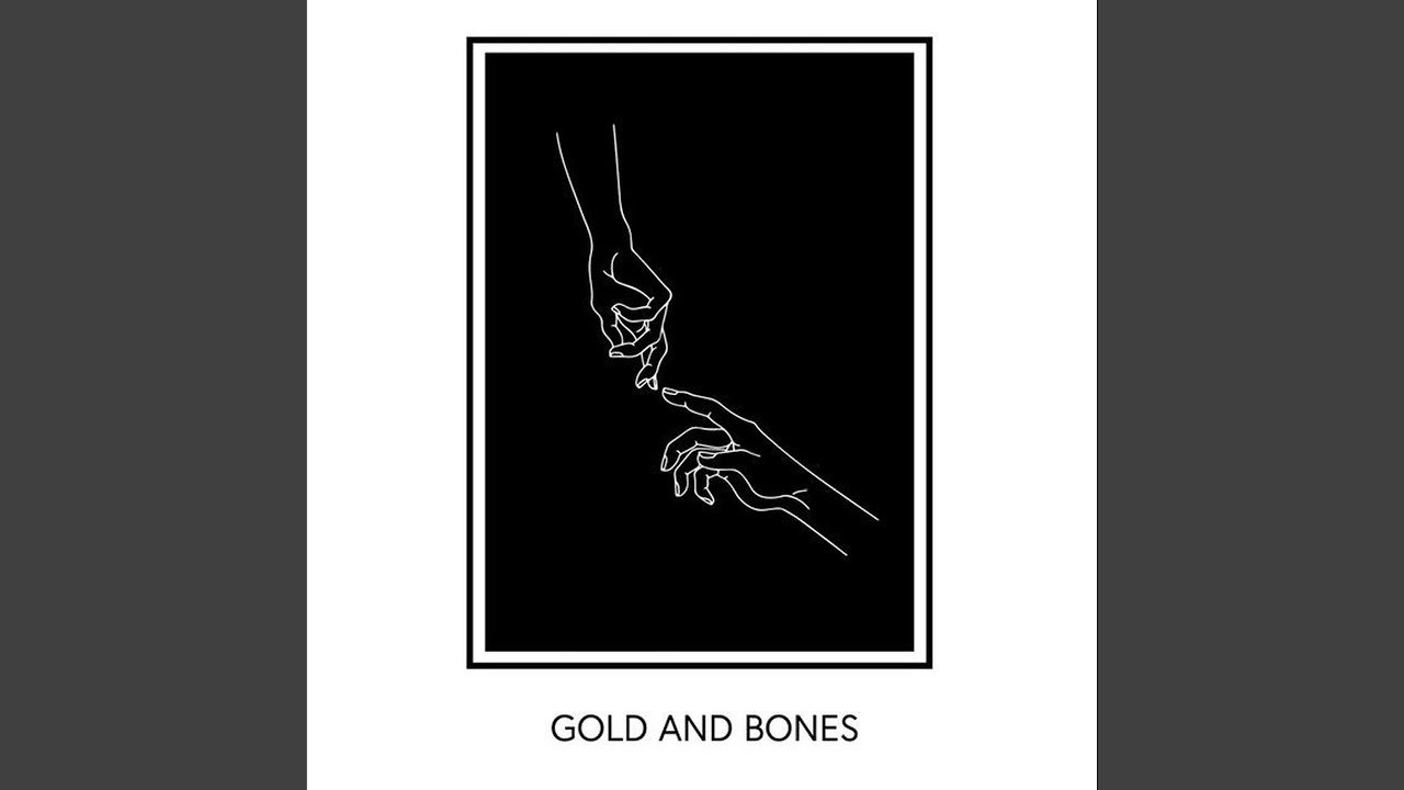 Gold and Bones
