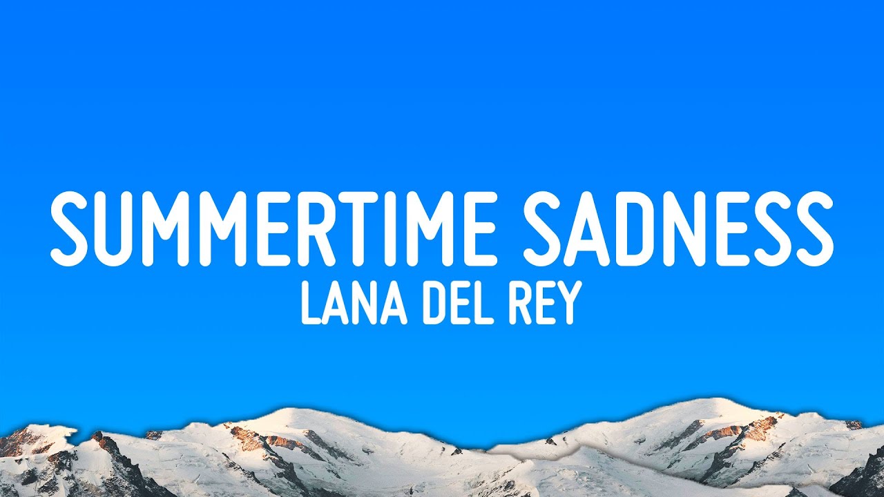 Lana Del Rey - Summertime Sadness (Lyrics)
