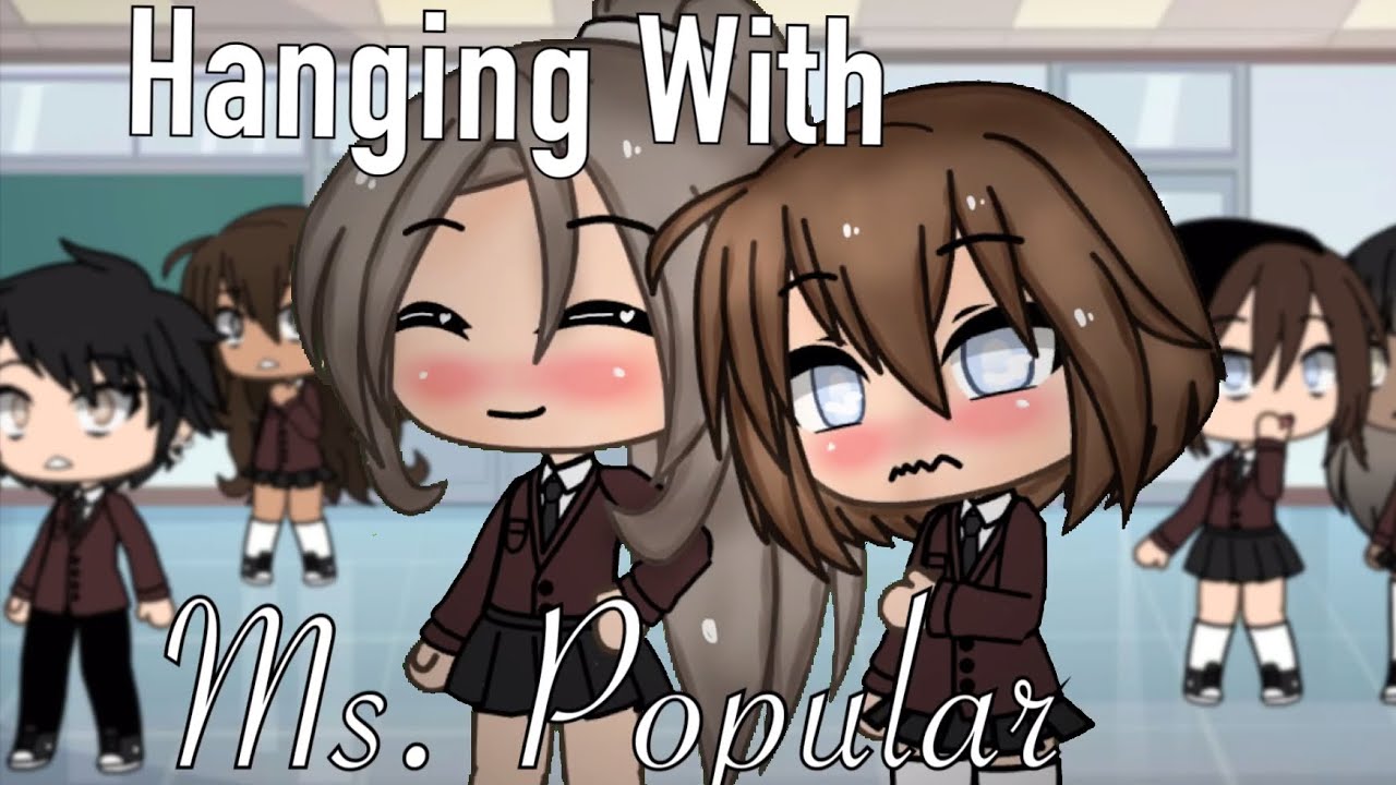 •Hanging With Ms. Popular•| Lesbian GLMM