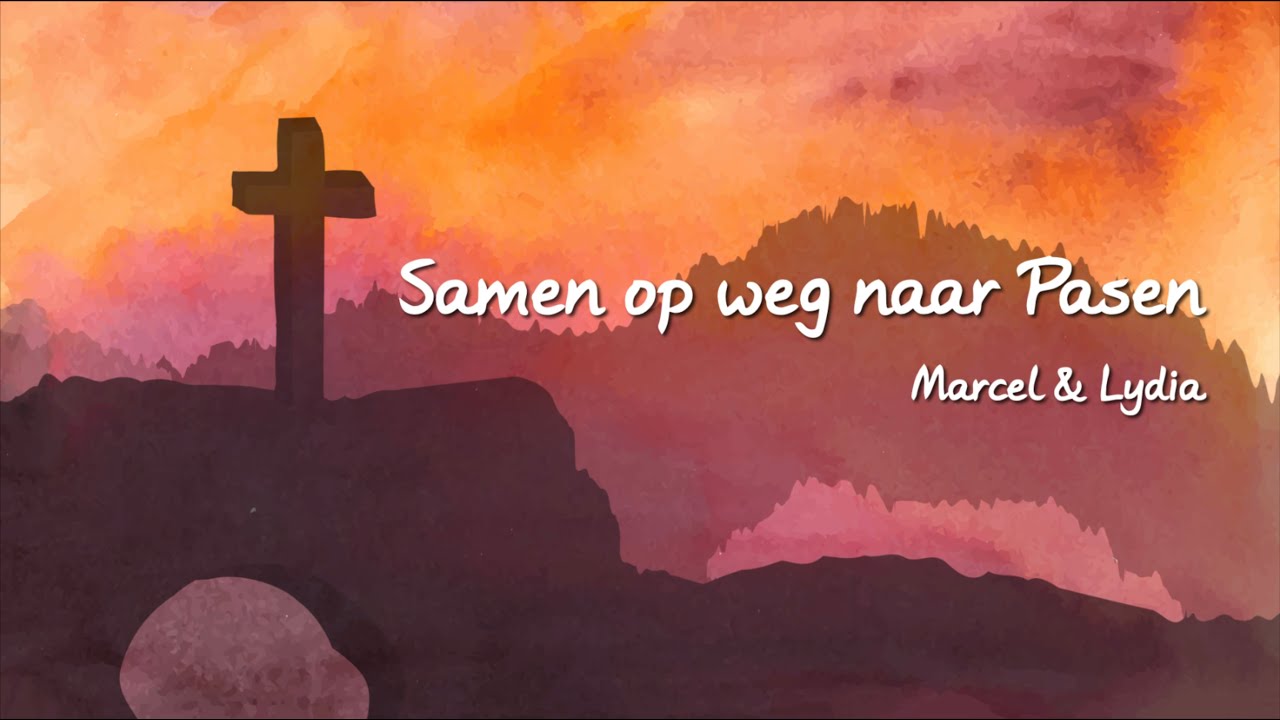 Samen op weg naar Pasen - [tekstvideo]