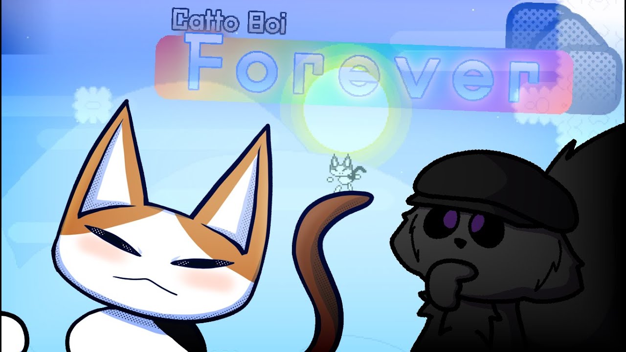 CATTO BOI FOREVER IS FINALLY HERE!!! (STORY MODE PLAYTHROUGH)