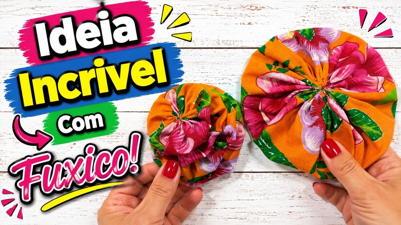 Ideia Incrivel Com Fuxico
