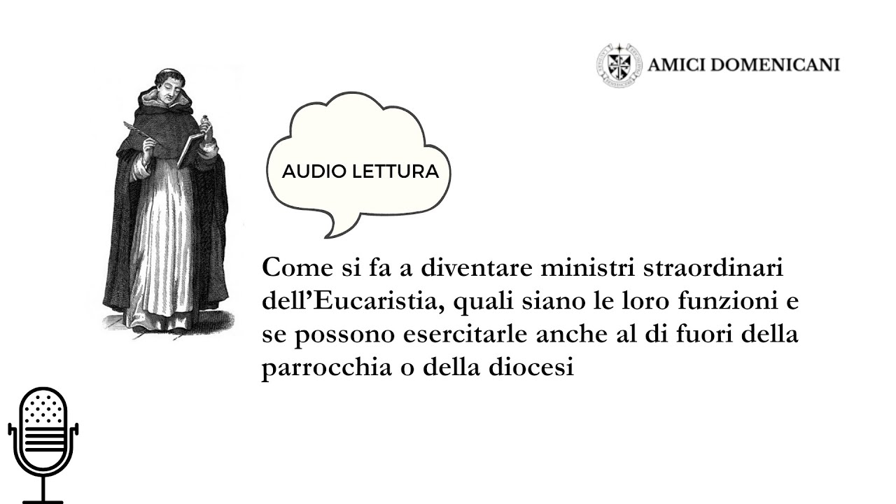 Come si fa a diventare ministri straordinari dell’Eucaristia, quali siano le loro funzioni e se...