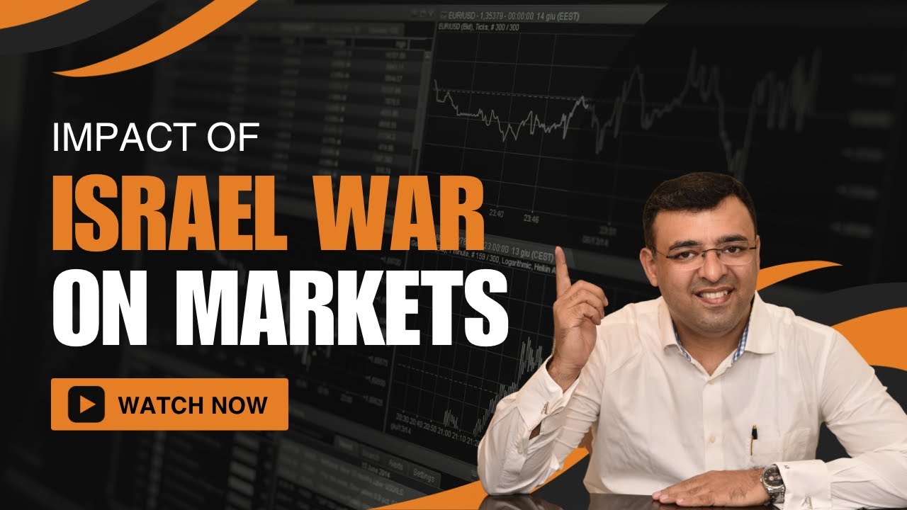 Impact of Israel War on Markets!