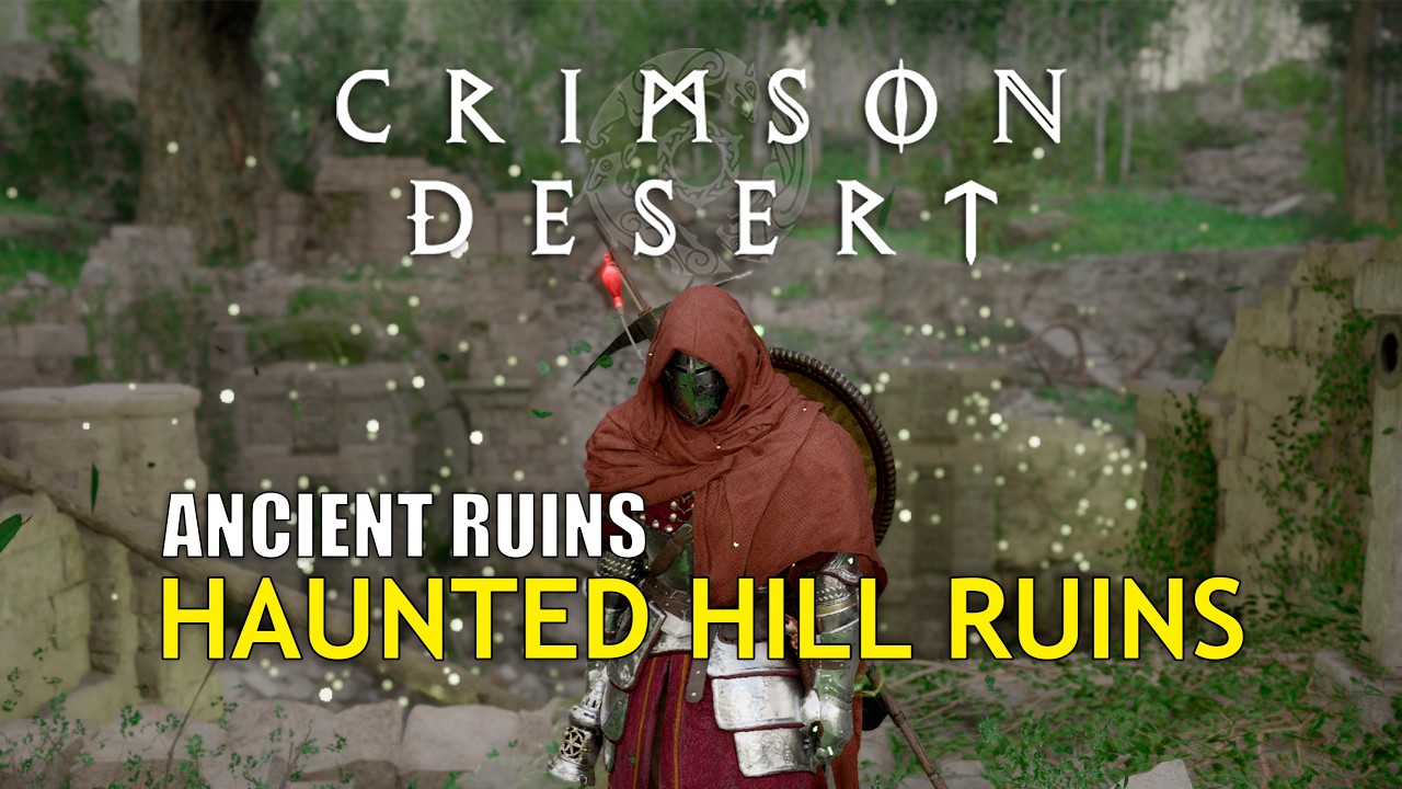 Haunted Hill Ruins | Ancient Ruins | Crimson Desert