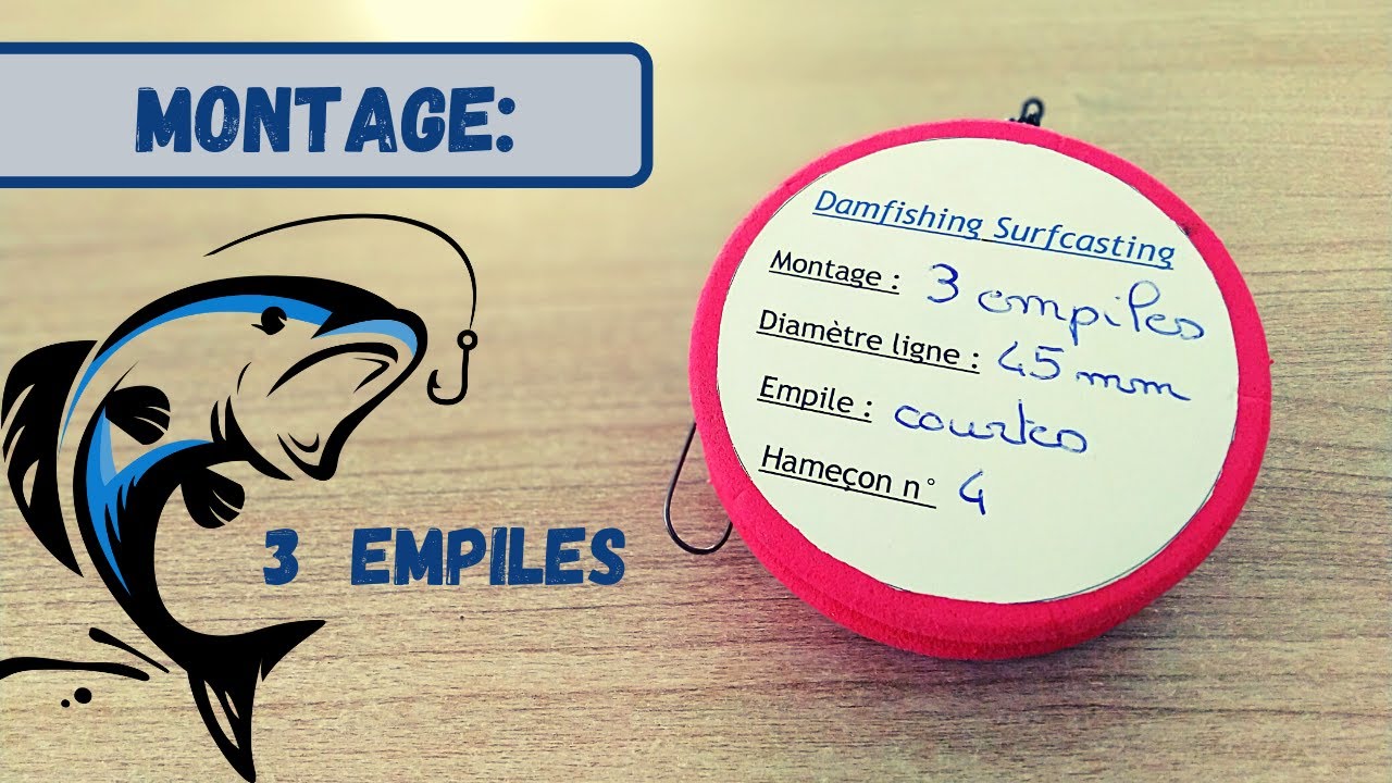 Tuto: Montage Surfcasting 3 empiles simple