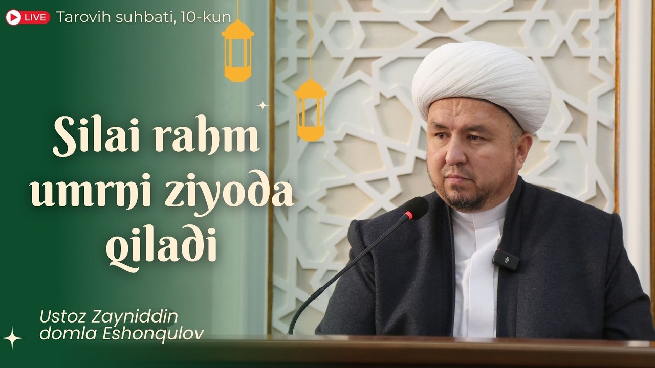 JONLI: Silai rahm umrni ziyoda qiladi, Tarovih suhbati, 10-kun 27.02.2026 yil