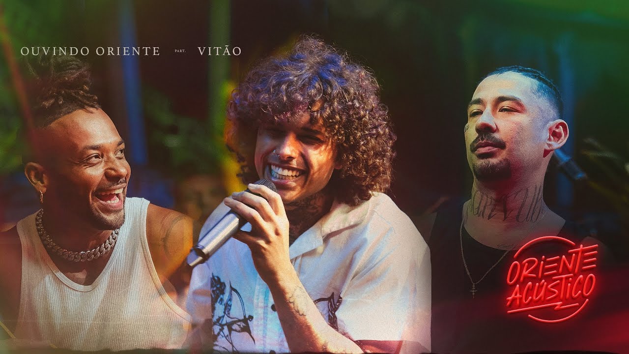 Oriente Acústico - Ouvindo Oriente Part. Vitão (Vídeo Oficial)