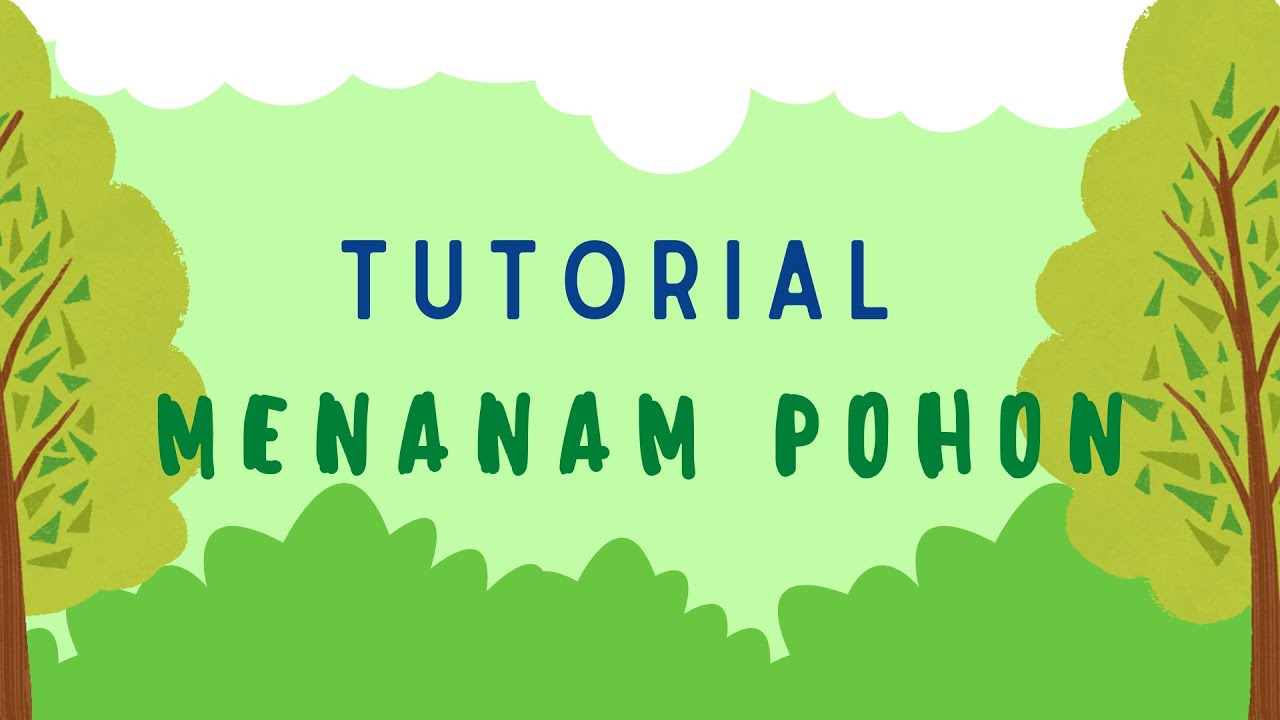 #AyoMenanam Tutorial Menanam Pohon