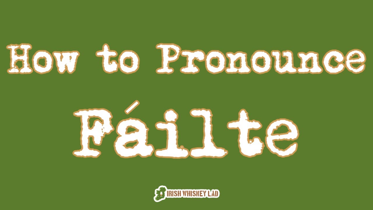 ☘️  How to Pronounce F&aacute;ilte - How to Say Welcome in Irish Gaelic