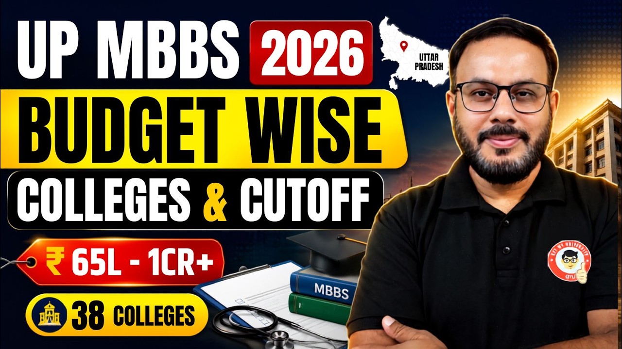 MBBS in Uttar Pradesh 2026 | Budget Wise Colleges | 65L&ndash;1Cr Fees, Expected Cutoff, 2 New Clg & Seats