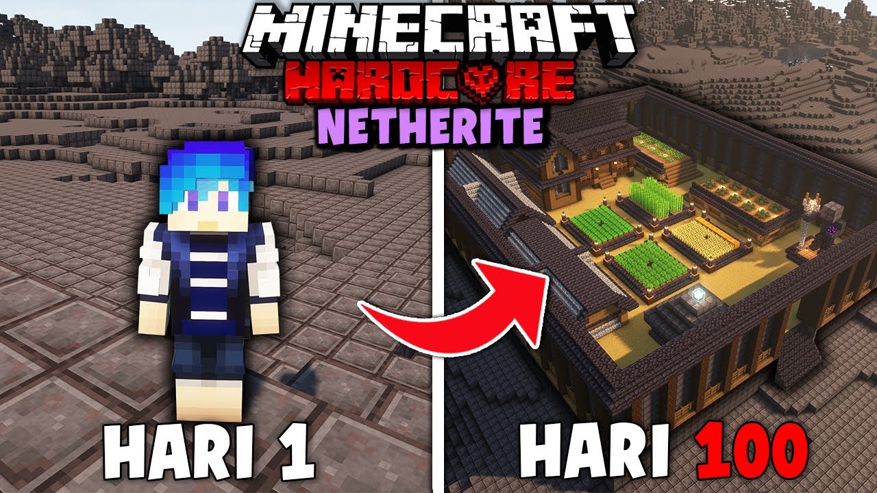 100 Hari di Minecraft Hardcore DUNIA NETHERITE