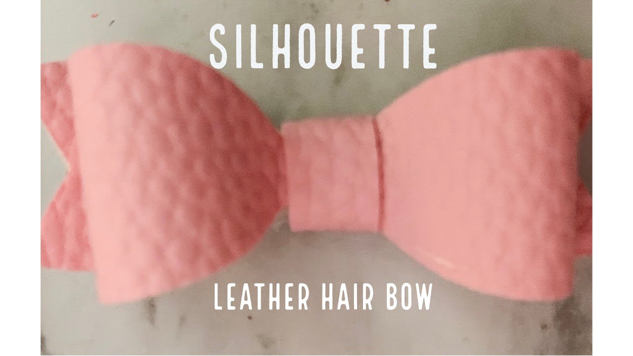 How To Make Leather Hair Bows With Silhouette Cameo | Nika D. 1977
