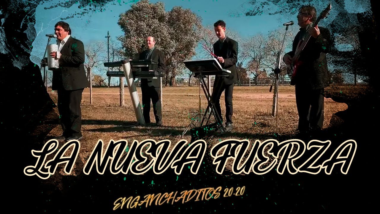 LA NUEVA FUERZA TROPICAL - ENGANCHADITOS 20.20