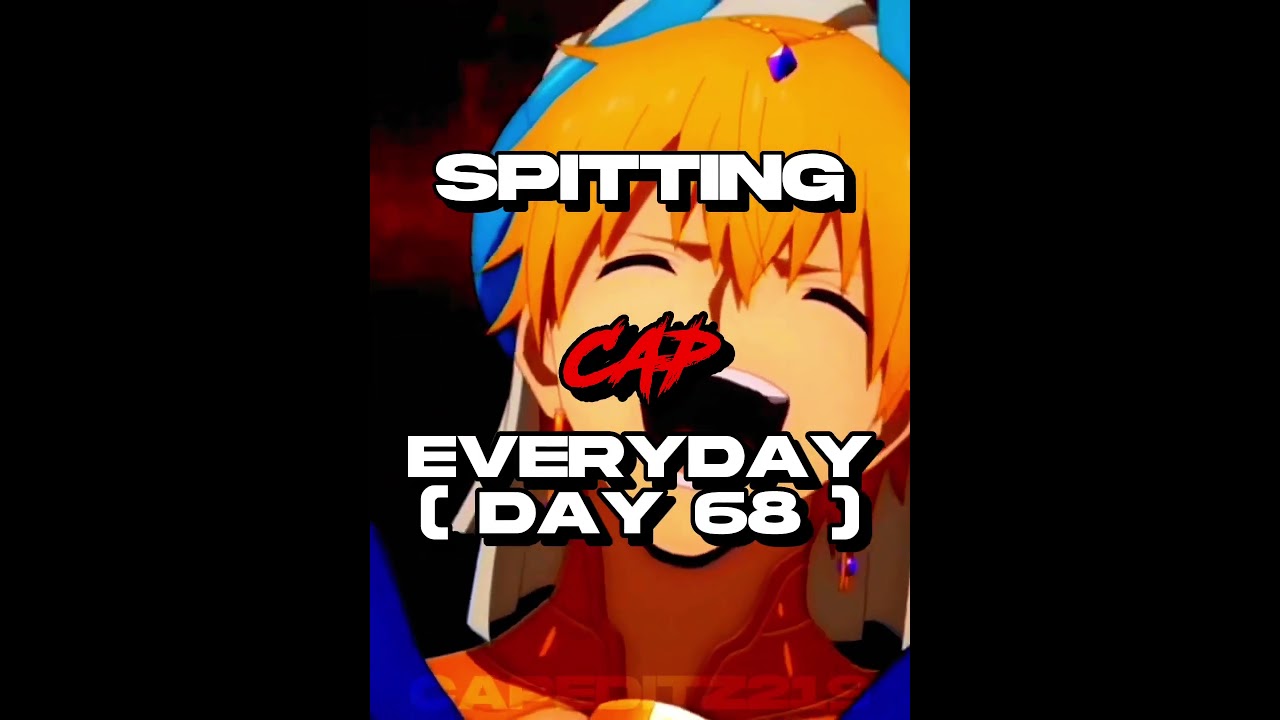 Spitting Cap Everyday ( Day 68 ) #shorts
