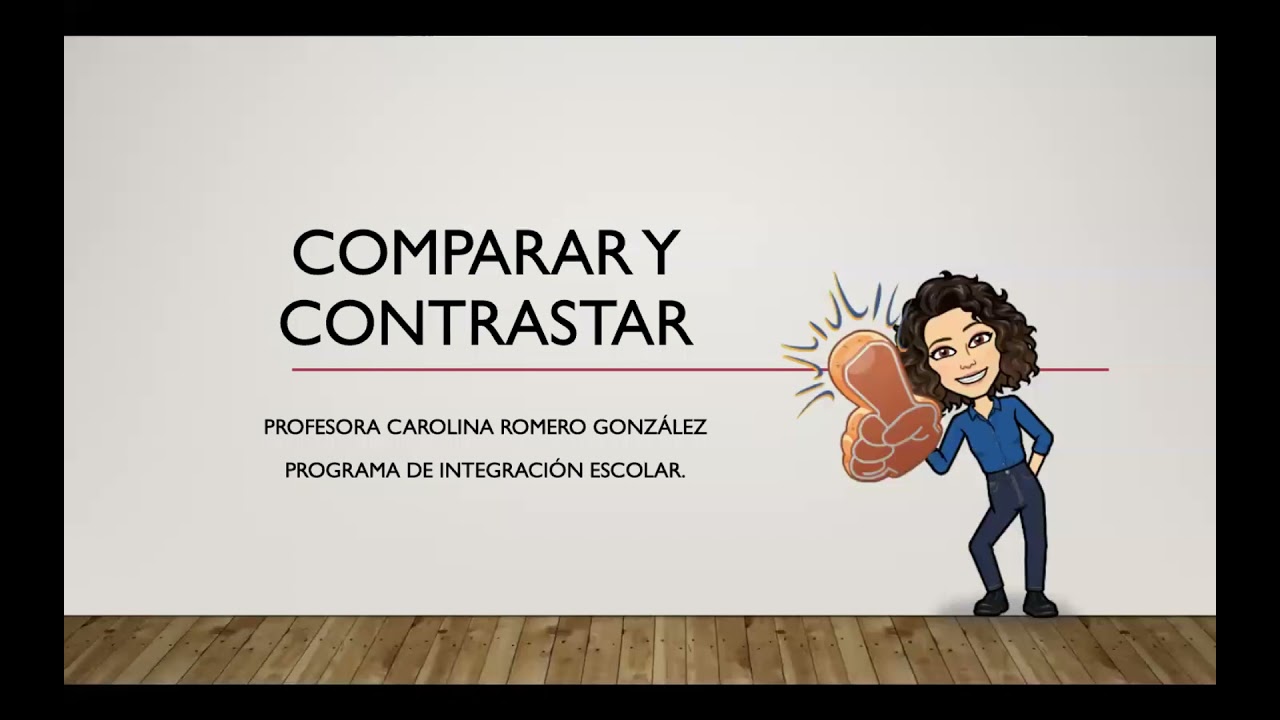 Comparar y contrastar.