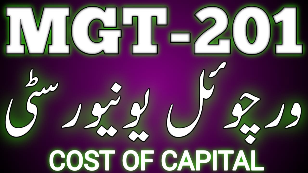 MGT-201 | Cost of Capital | MODULE #10 | Financial Management