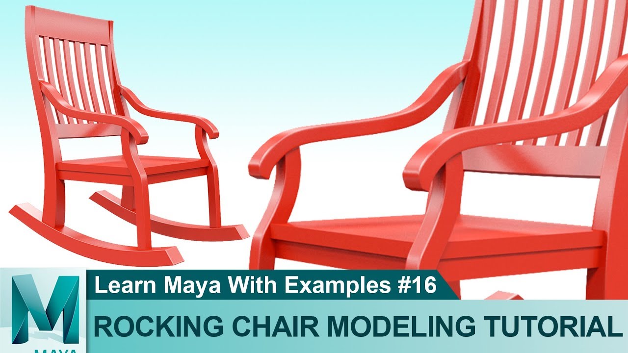 Rocking Chair 3D Modeling & Rendering Tutorial in Autodesk Maya | Learn Maya with Examples #16